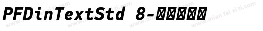 PFDinTextStd 8字体转换